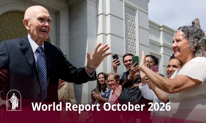 October 2026 Latter-day Saints World Report